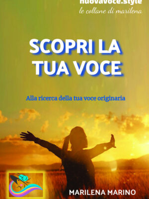 SCOPRI LA TUA VOCE