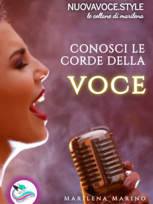 CONOSCI LE CORDE DELLA TUA VOCE