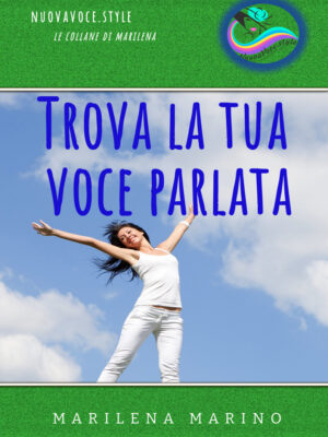 TROVA LA TUA VOCE PARLATA